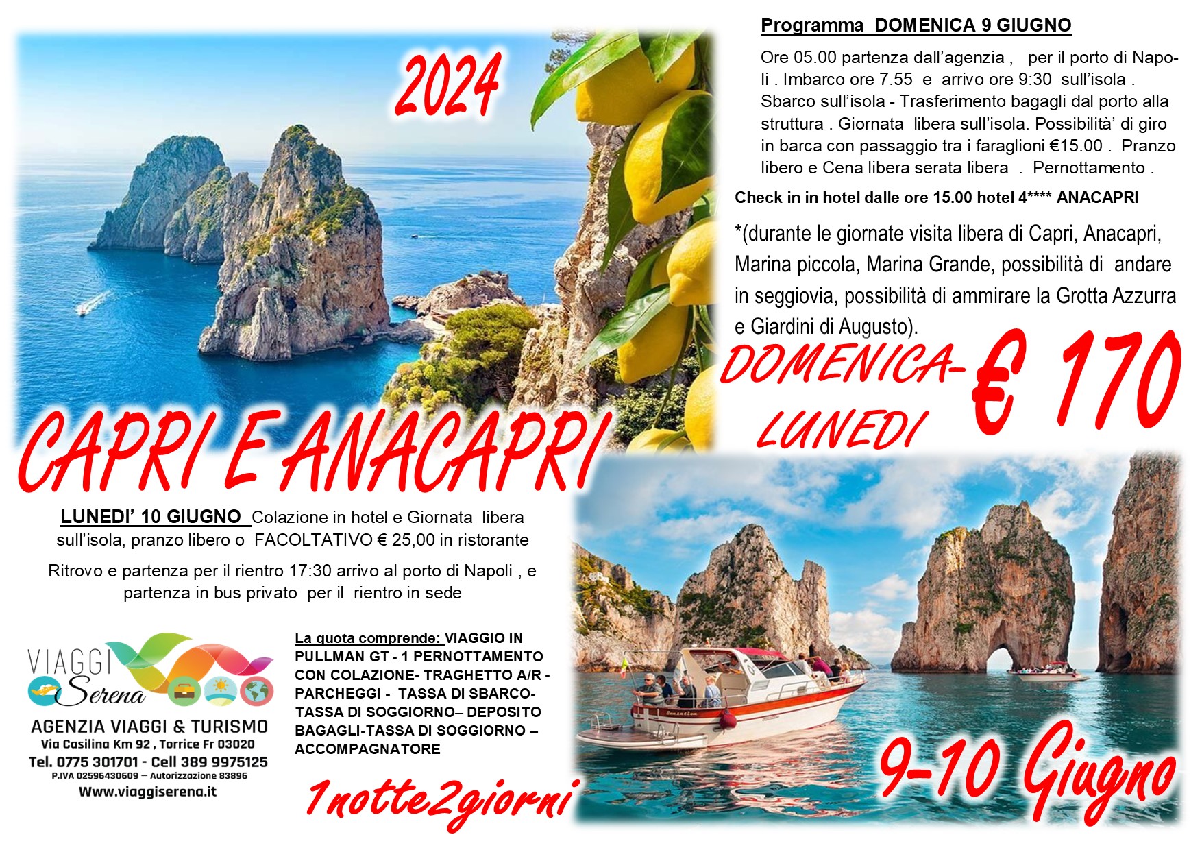 Viaggi di gruppo: Capri e Anacapri 9-10 Giugno €170 “Domenica & Lunedi'”
