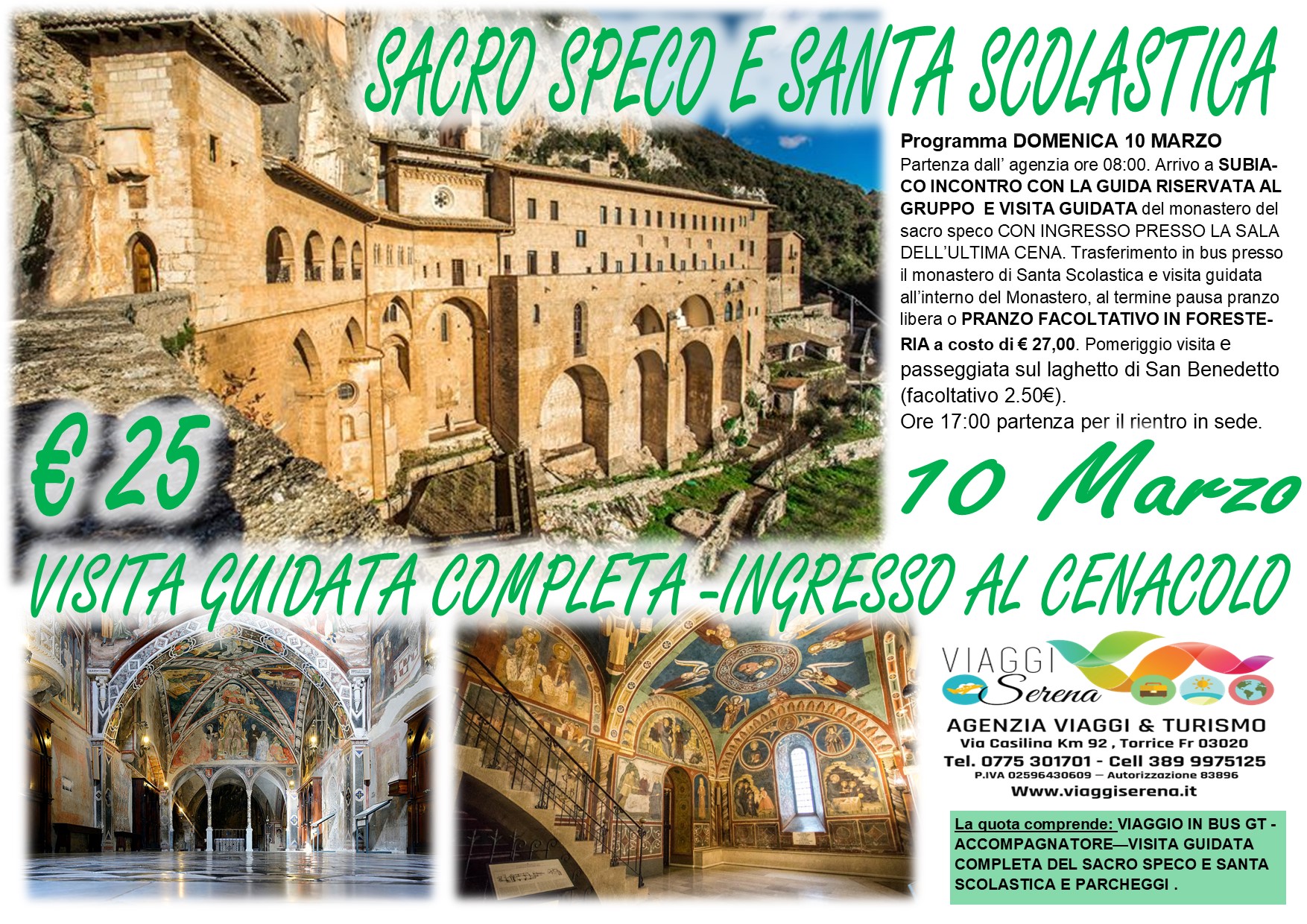 Viaggi di gruppo: Subiaco con Sacro Speco & Santa Scolastica 10 Marzo € 25