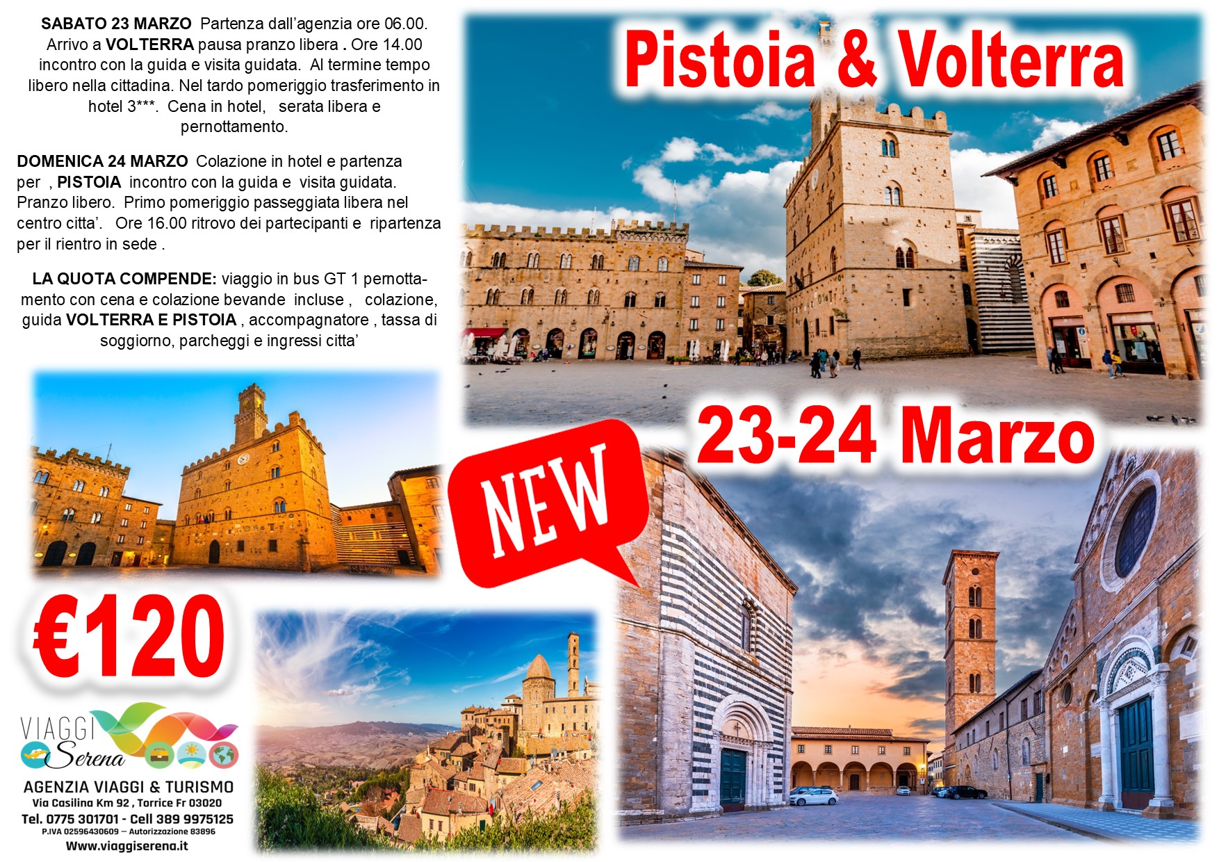 Viaggi di gruppo: Pistoia & Volterra 23-24 Marzo €120,00
