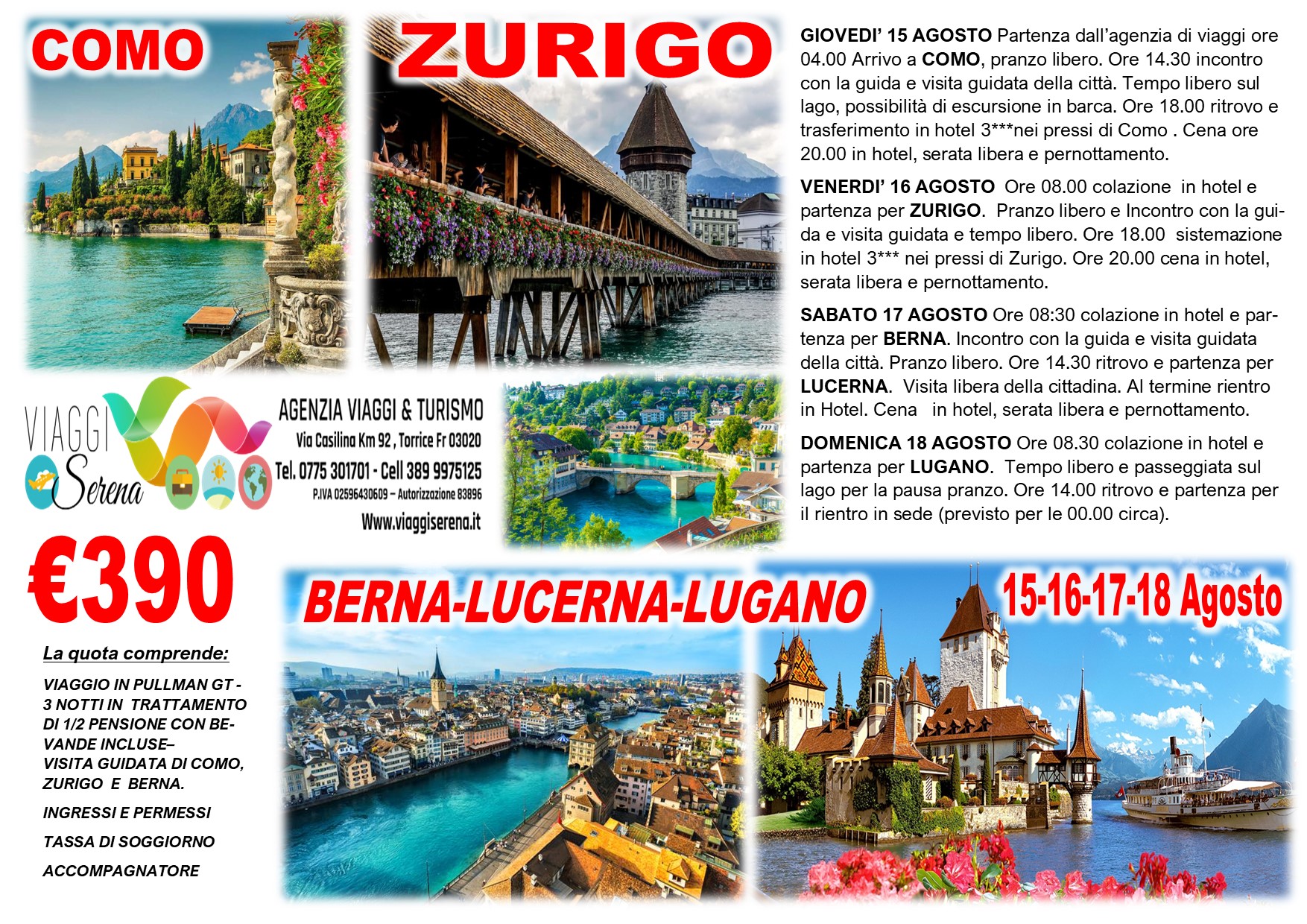 Viaggi di gruppo: Tour Svizzera Zurigo, Lucerna, Berna & Lugano 15-16-17-18 Agosto €390,00