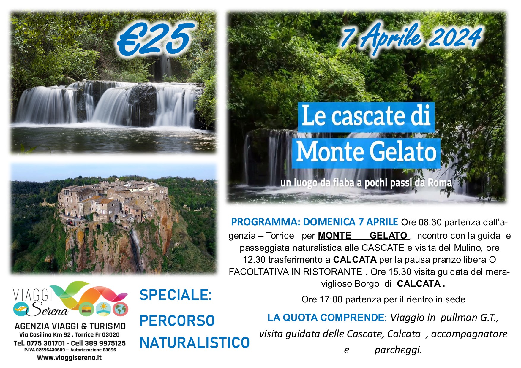 Viaggi di gruppo: Cascate di Monte Gelato & Calcata 7 Aprile €25,00