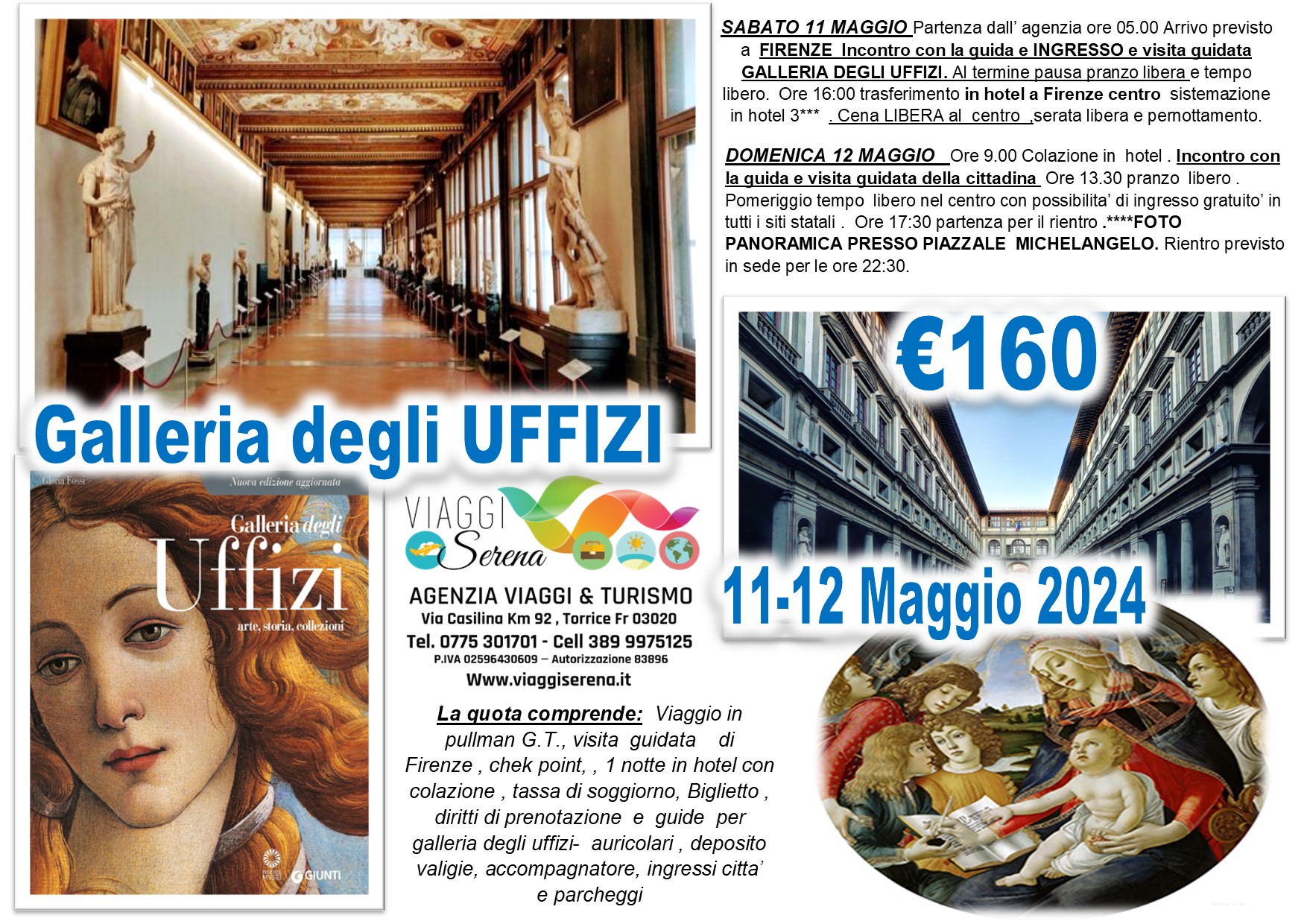 Viaggi di gruppo: Galleria degli Uffizi e straordinaria Firenze 11-12 Maggio €160,00