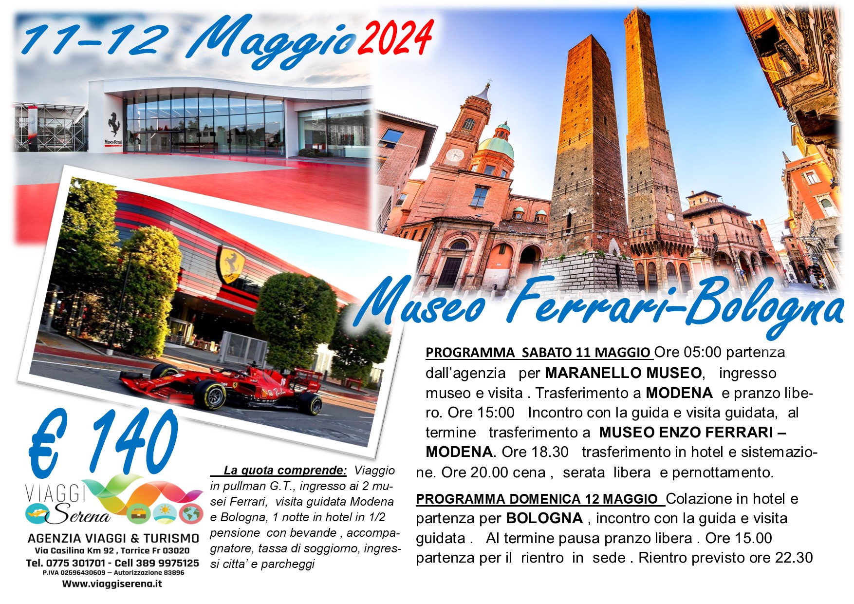 Viaggi di gruppo: Museo Ferrari “Enzo Ferrari e Maranello”, Modena & Bologna 11-12 Maggio €140,00