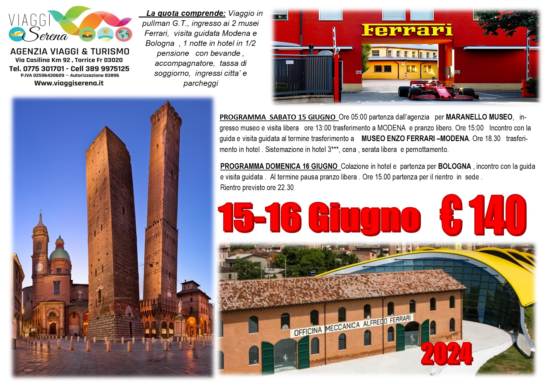 Viaggi di gruppo: Museo Ferrari “Enzo Ferrari e Maranello”, Modena & Bologna 15-16 Giugno €140,00