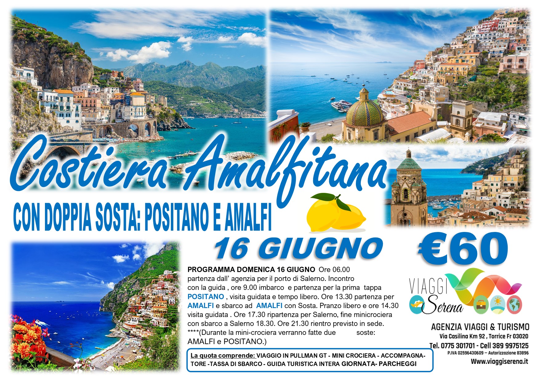 Viaggi di gruppo: Mini Crociera Costiera Amalfitana “Amalfi & Positano” 16 Giugno € 60,00