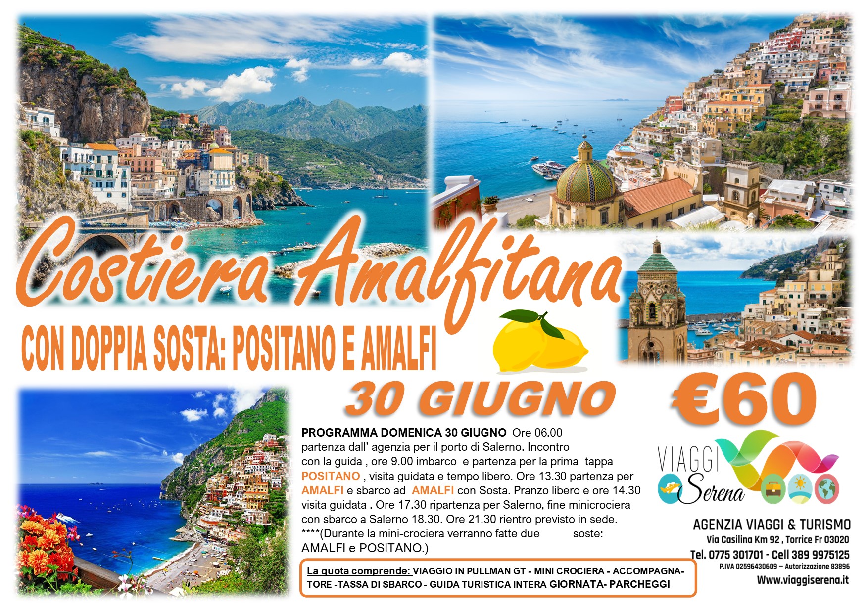 Viaggi di gruppo: Mini Crociera Costiera Amalfitana “Amalfi & Positano” 30 Giugno € 60,00