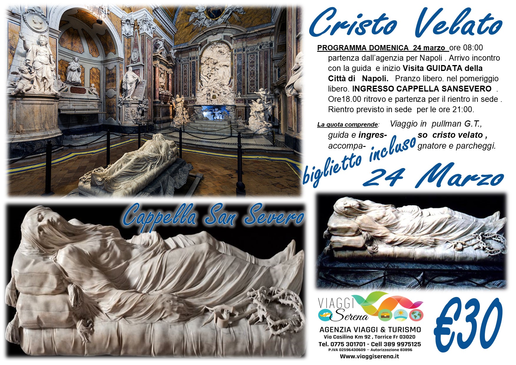 Viaggi di gruppo: Cristo Velato, Straordinaria Cappella San Severo & Napoli  24 Marzo €30,00