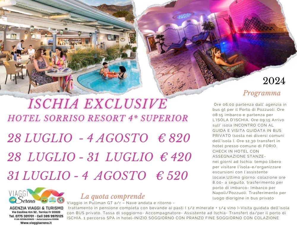 Viaggi di gruppo: ISCHIA EXCLUSIVE Hotel Sorriso Terme e Spa 28 Luglio-4 Agosto 7 notti 3 notti 4 notti da…€420,00