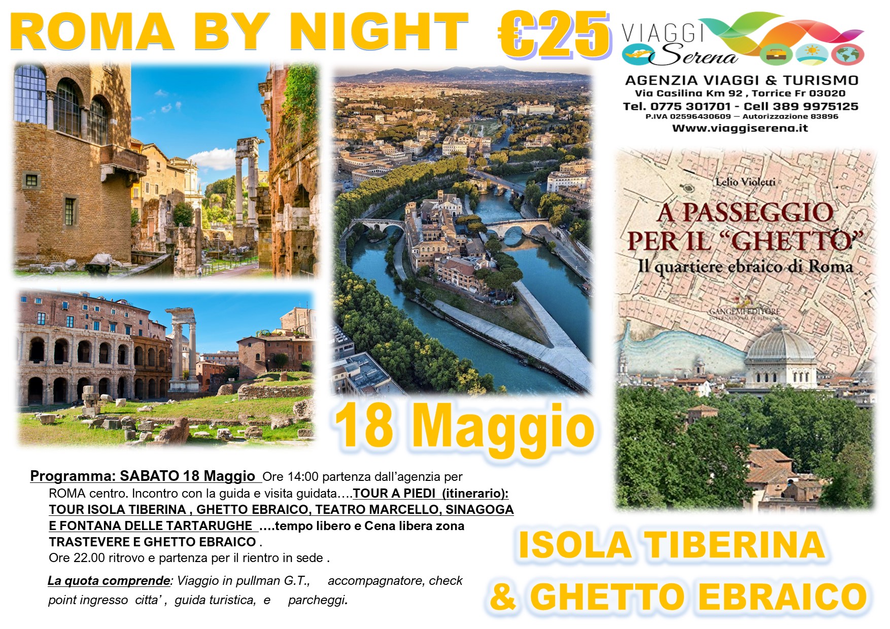 Viaggi di gruppo: Roma by Night Isola Tiberina & Ghetto Ebraico 18 Maggio € 25,00