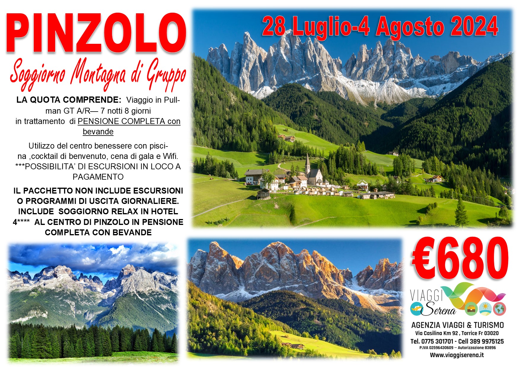 Viaggi di gruppo: Soggiorno Montagna Pinzolo Centro 28 Luglio 4 Agosto €680,00