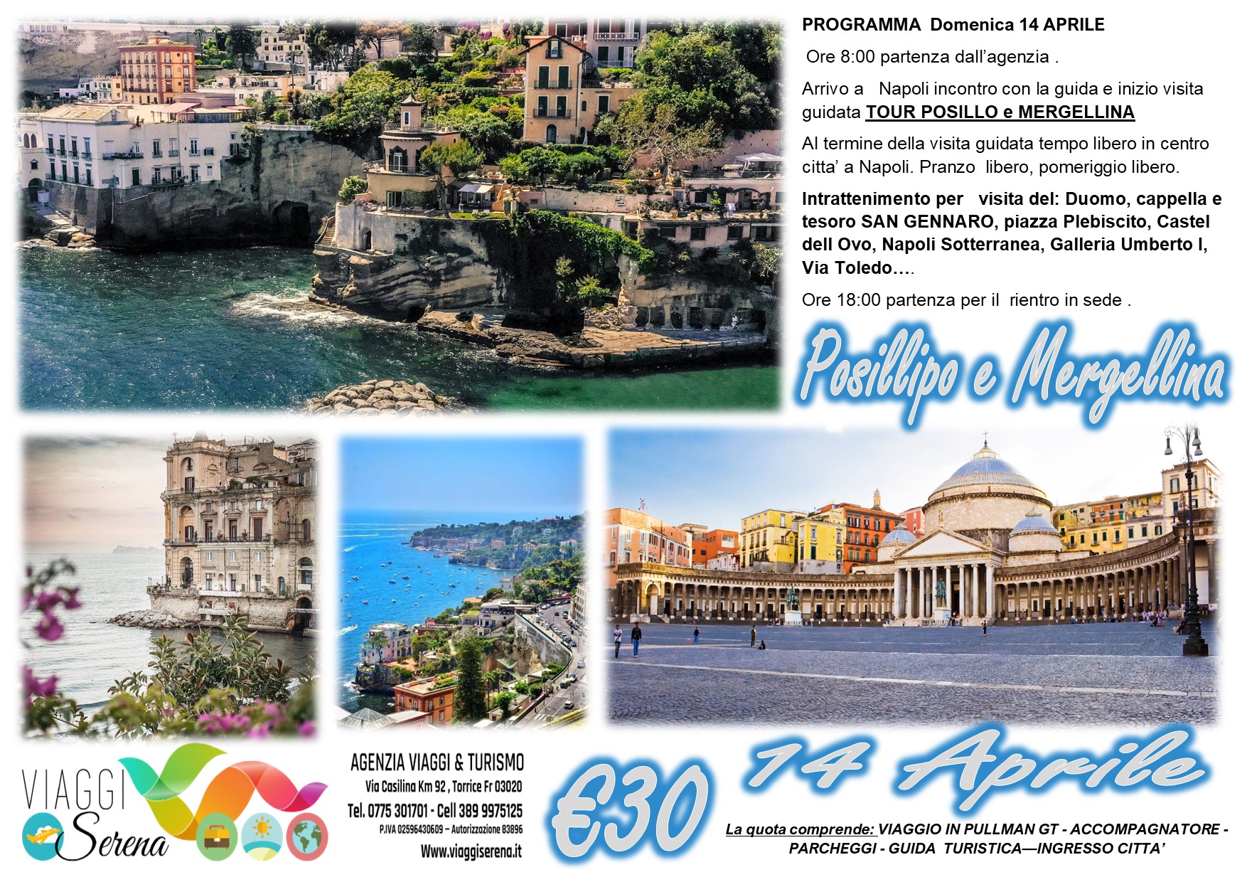 Viaggi di gruppo: Tour Posillipo e Mergellina con Napoli Centro 14 Aprile € 30,00