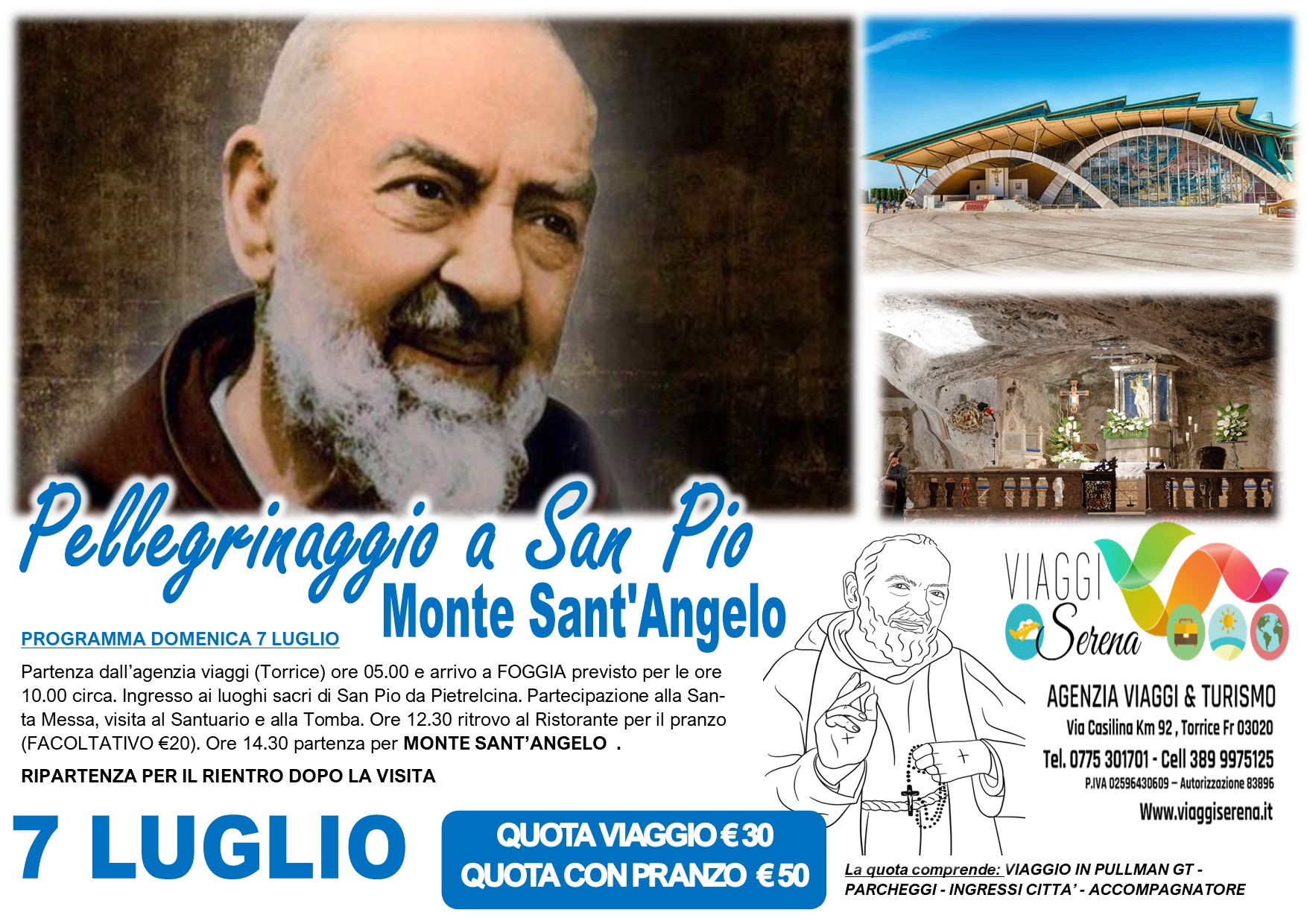 Viaggi di gruppo: Pellegrinaggio San Pio da Pietrelcina & Monte Sant’ Angelo 7 Luglio €30 ,00