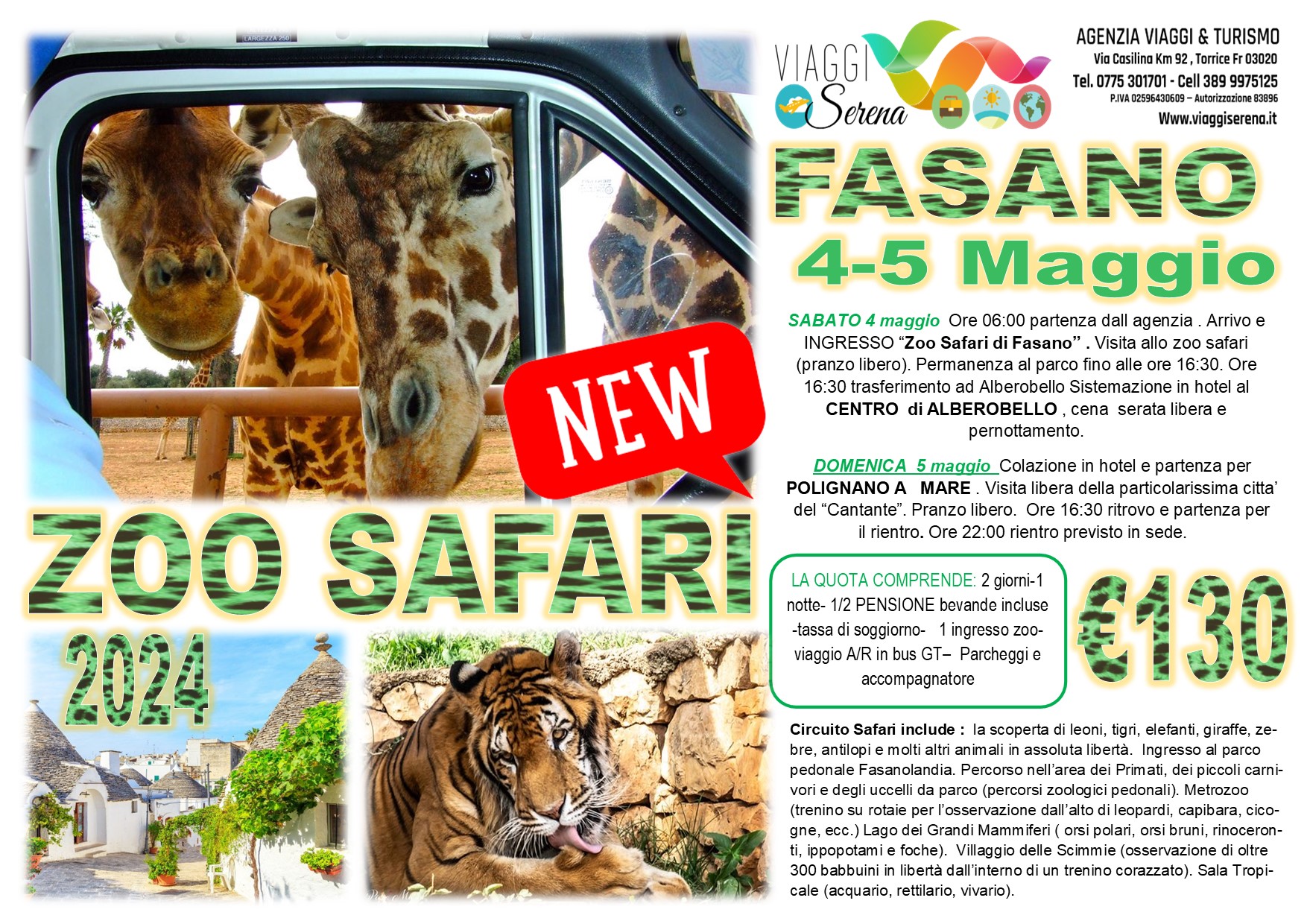 Viaggi di gruppo: Zoo Safari di Fasano, Alberobello e Polignano a mare 4-5 Maggio €130,00