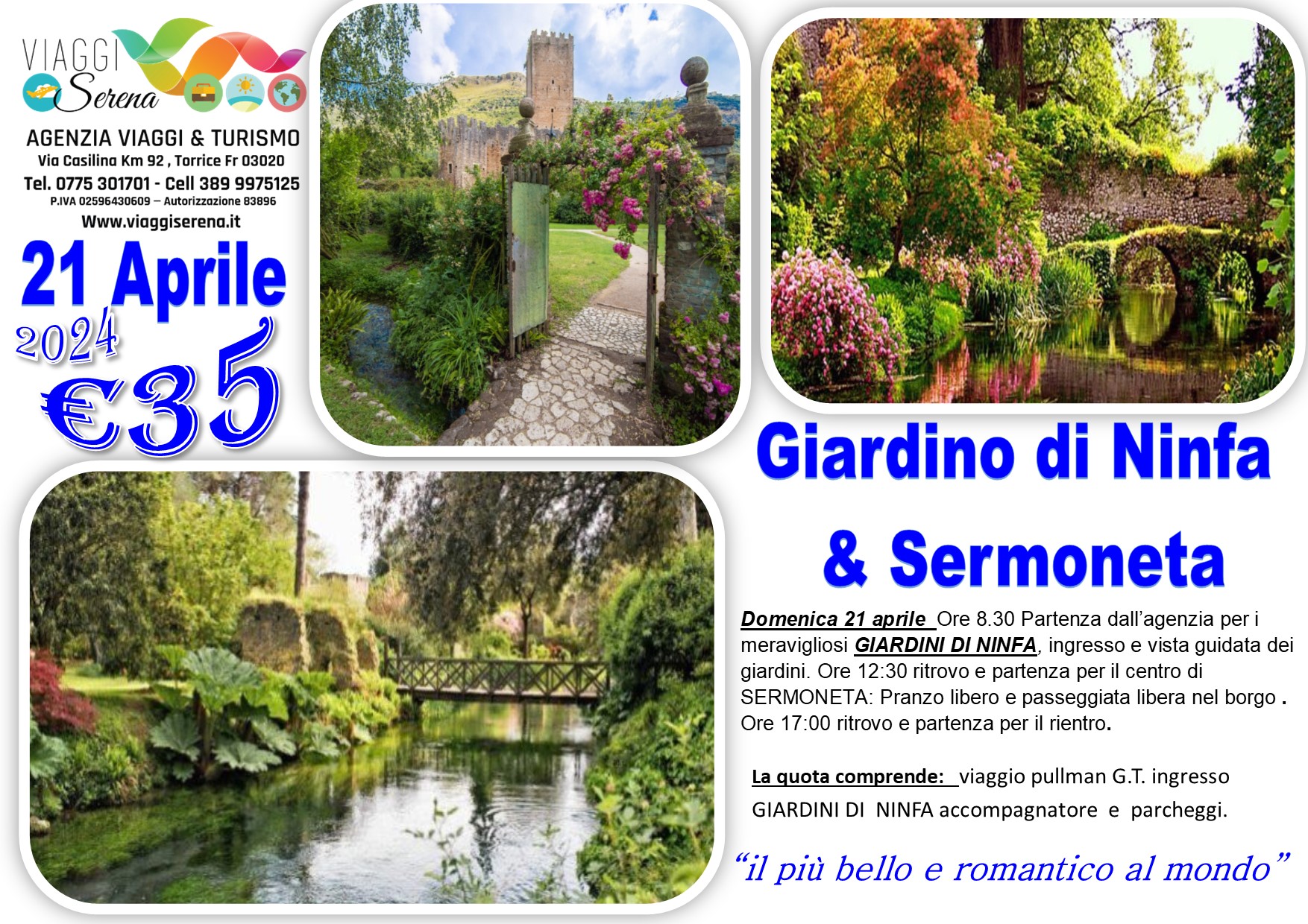 Viaggi di gruppo: Giardini di Ninfa & Sermoneta 21 Aprile €35,00