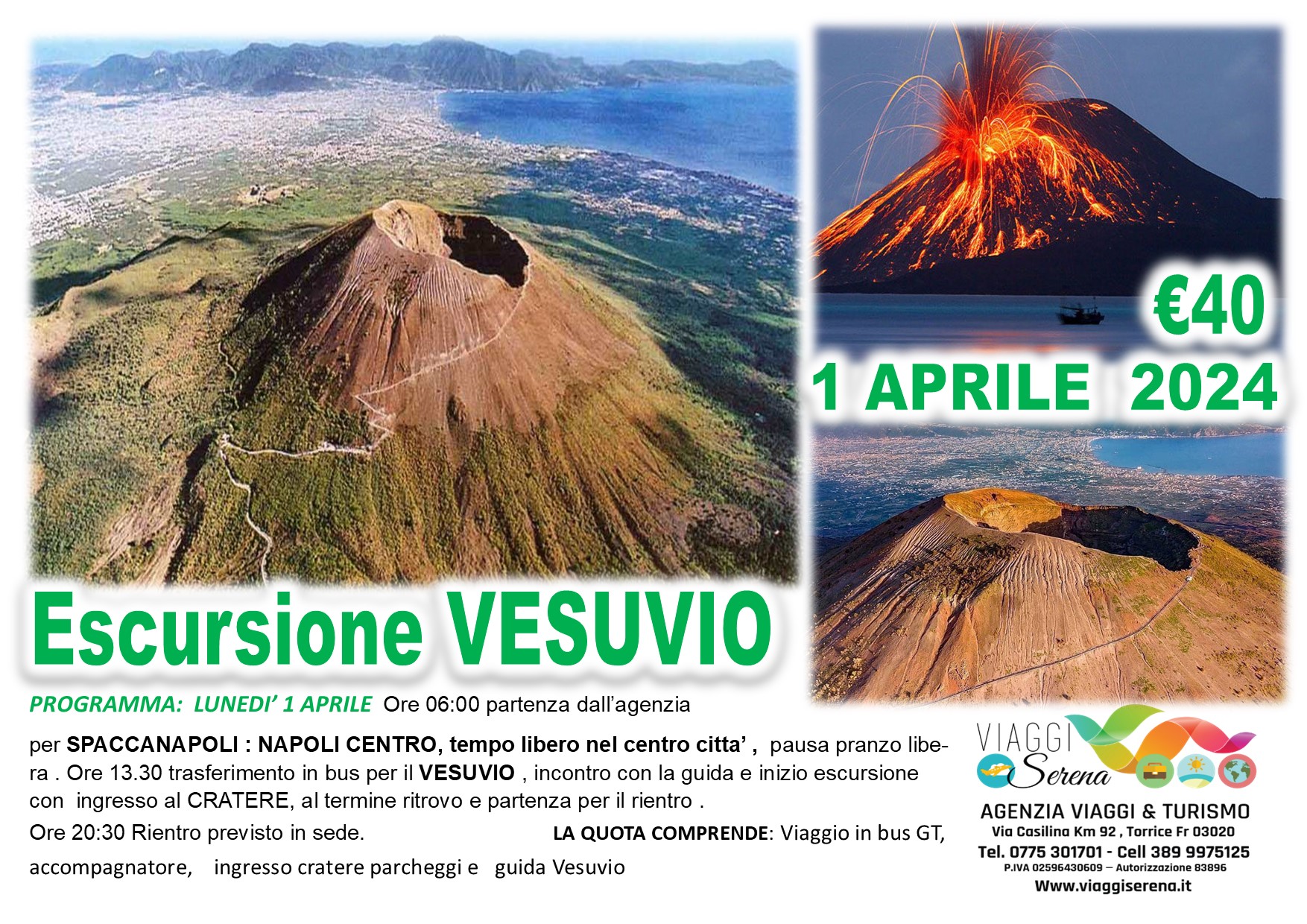 Viaggi di gruppo: Escursione Sul Vesuvio e Napoli centro 1 Aprile  €40,00