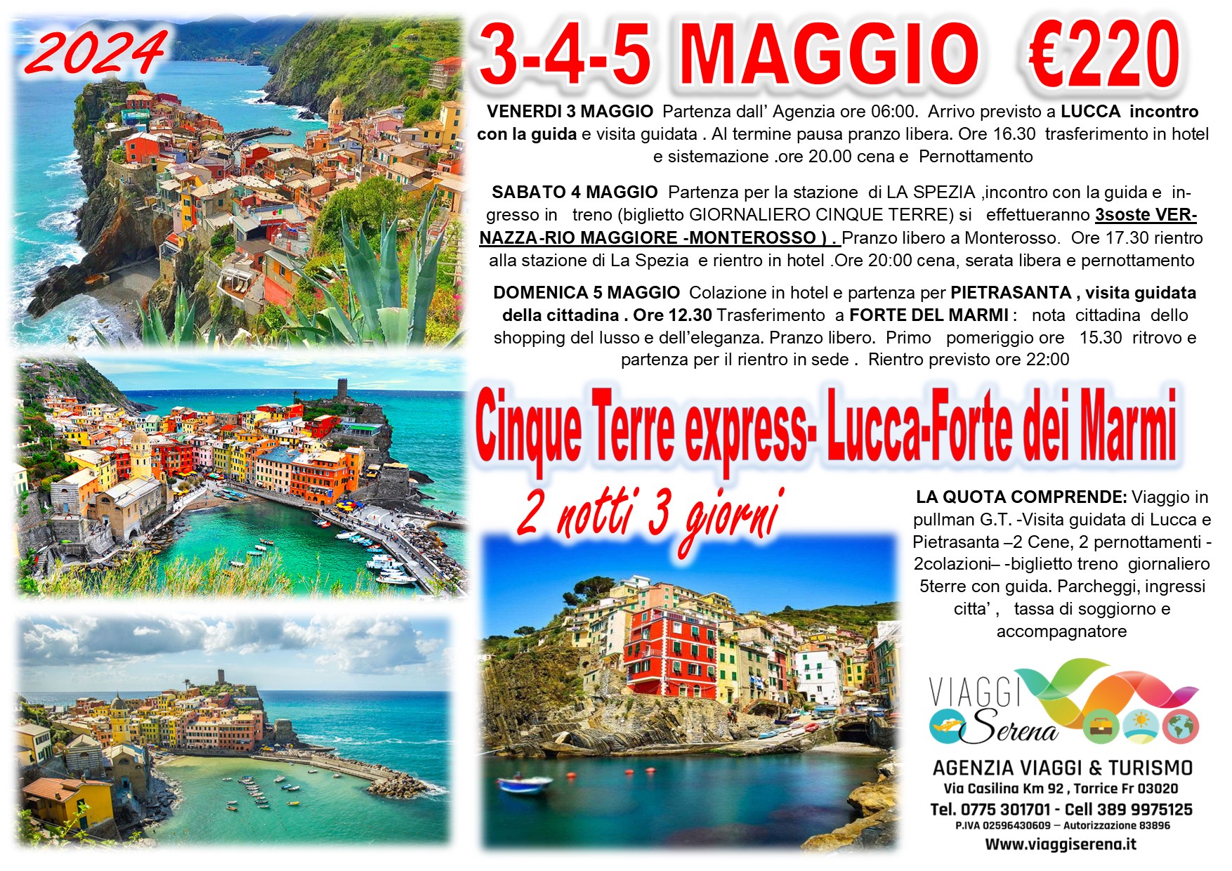 Viaggi di gruppo: Cinque Terre, Lucca , Forte dei Marmi e Pietrasanta 3-4-5 Maggio € 220,00