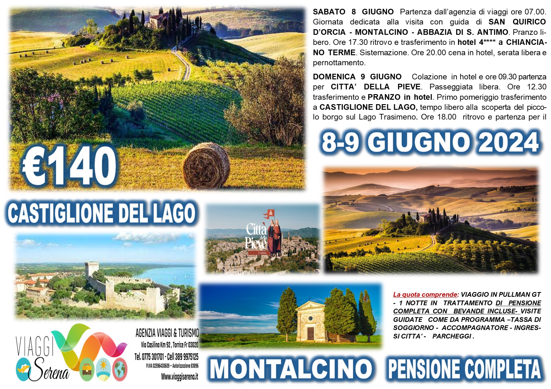Viaggi di gruppo: Tour Toscana & Umbria Castiglione del Lago, Montalcino e Citta’ della Pieve 8-9 Giugno € 140,00