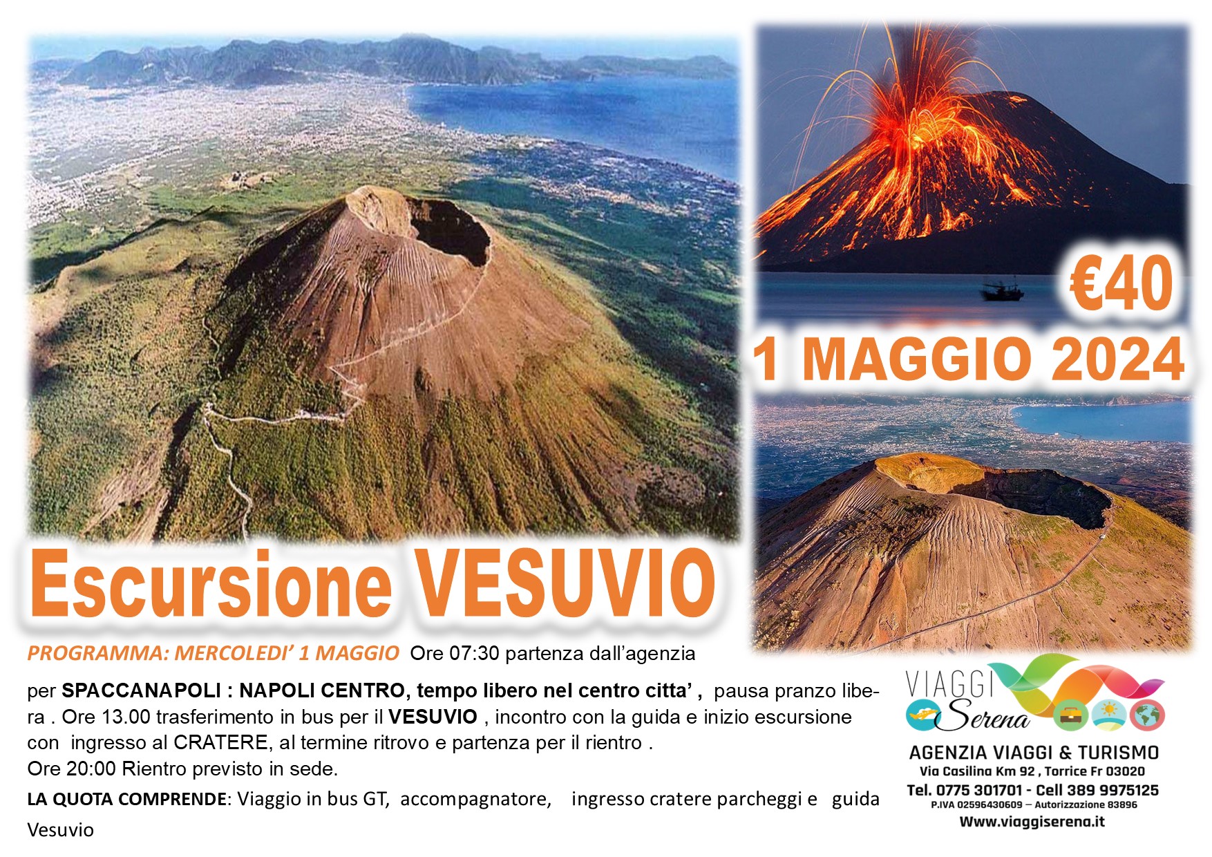 Viaggi di gruppo: Escursione sul VESUVIO & Napoli 1 Maggio € 40,00