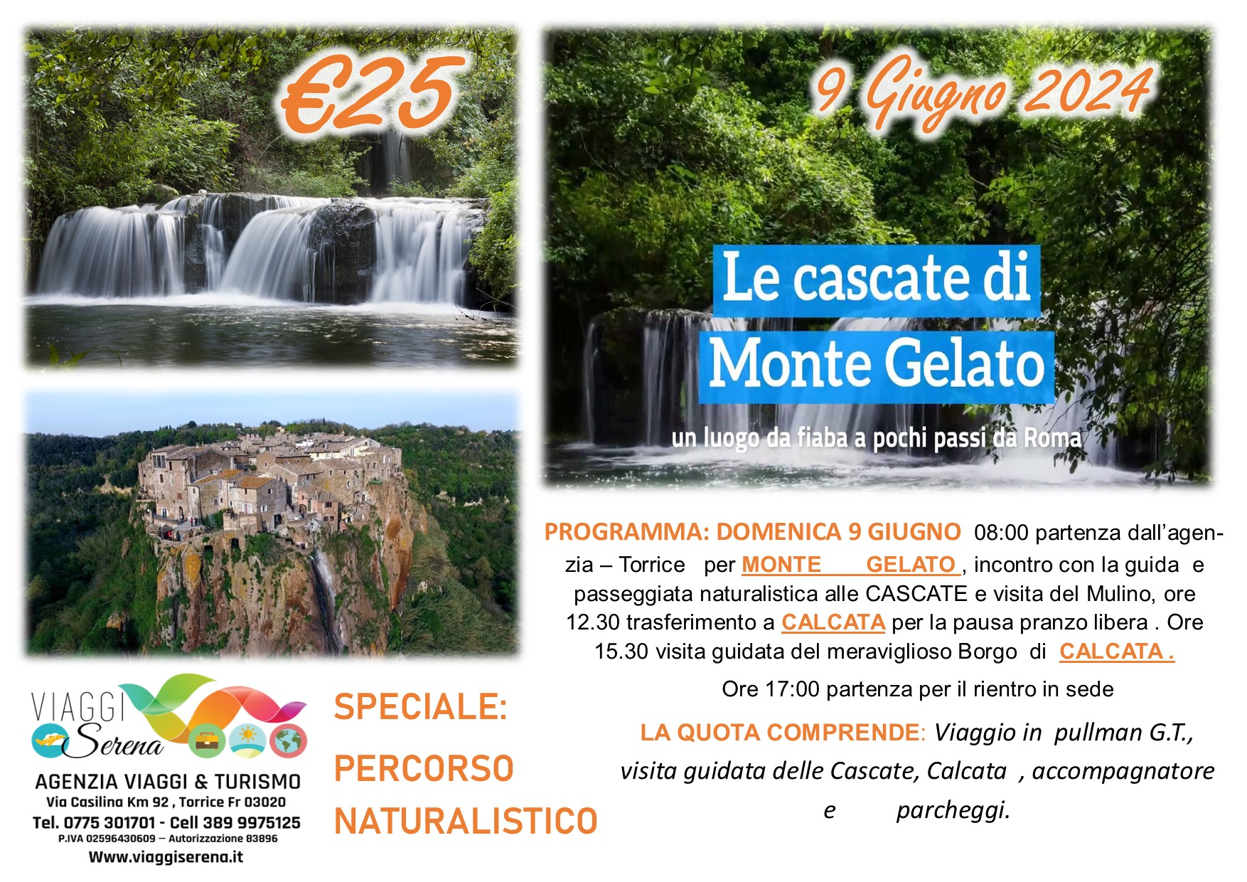 Viaggi di gruppo: Calcata e Cascate di Monte Gelato 9 Giugno € 25,00